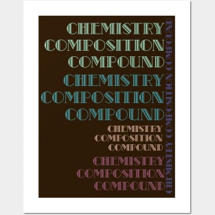 Chemistry Composition Compound Posters and Art